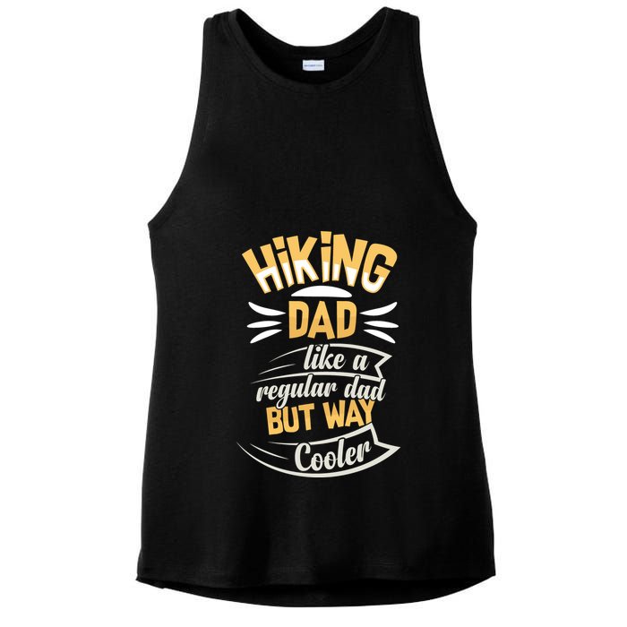 Hiking Dad Like A Regular Dad But Way Cooler Gift Ladies PosiCharge Tri-Blend Wicking Tank
