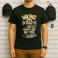 Hiking Dad Like A Regular Dad But Way Cooler Gift T-Shirt