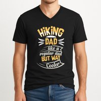Hiking Dad Like A Regular Dad But Way Cooler Gift V-Neck T-Shirt