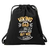 Hiking Dad Like A Regular Dad But Way Cooler Gift Drawstring Bag