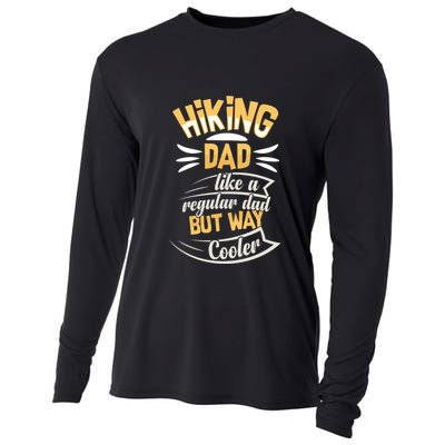 Hiking Dad Like A Regular Dad But Way Cooler Gift Cooling Performance Long Sleeve Crew