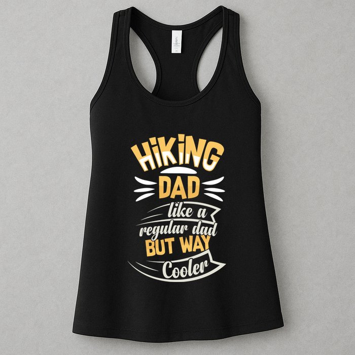 Hiking Dad Like A Regular Dad But Way Cooler Gift Womens Tank Top