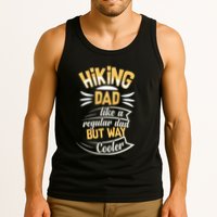 Hiking Dad Like A Regular Dad But Way Cooler Gift Tank Top