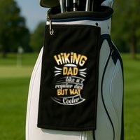 Hiking Dad Like A Regular Dad But Way Cooler Gift Golf Towel