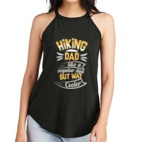 Hiking Dad Like A Regular Dad But Way Cooler Gift Women's Perfect Tri Rocker Tank