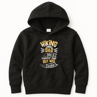 Hiking Dad Like A Regular Dad But Way Cooler Gift Kids Hoodie
