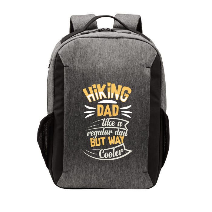 Hiking Dad Like A Regular Dad But Way Cooler Gift Vector Backpack