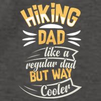 Hiking Dad Like A Regular Dad But Way Cooler Gift Vector Backpack