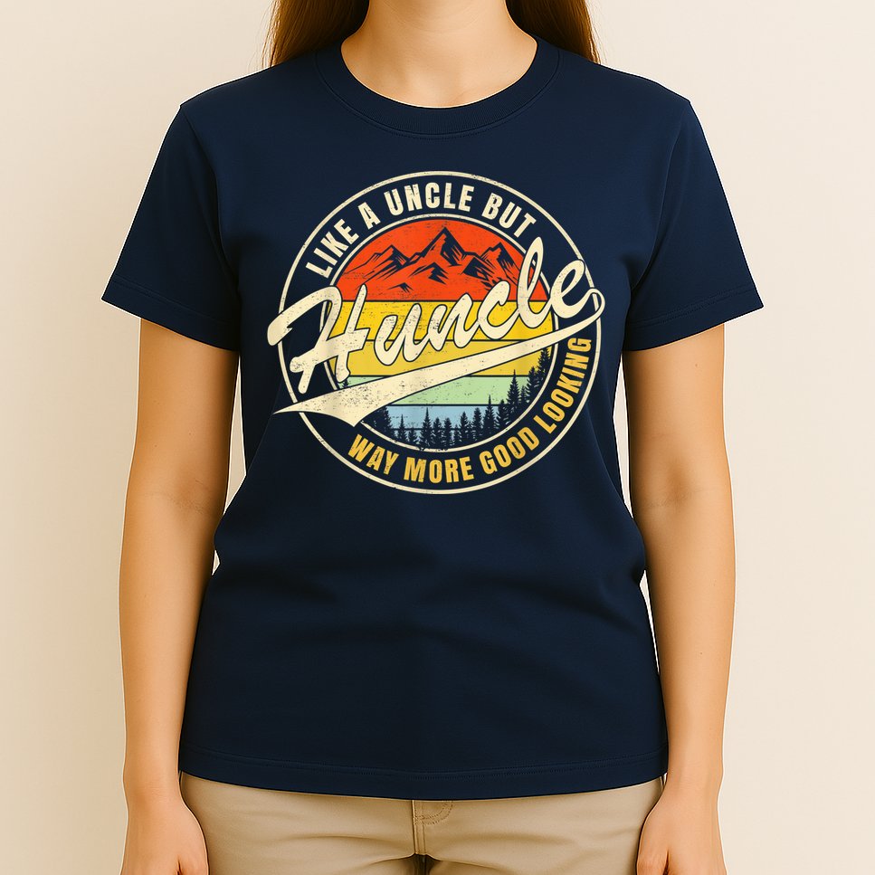 Huncle Definition Like Regular Uncle Way More Good Looking T-Shirt