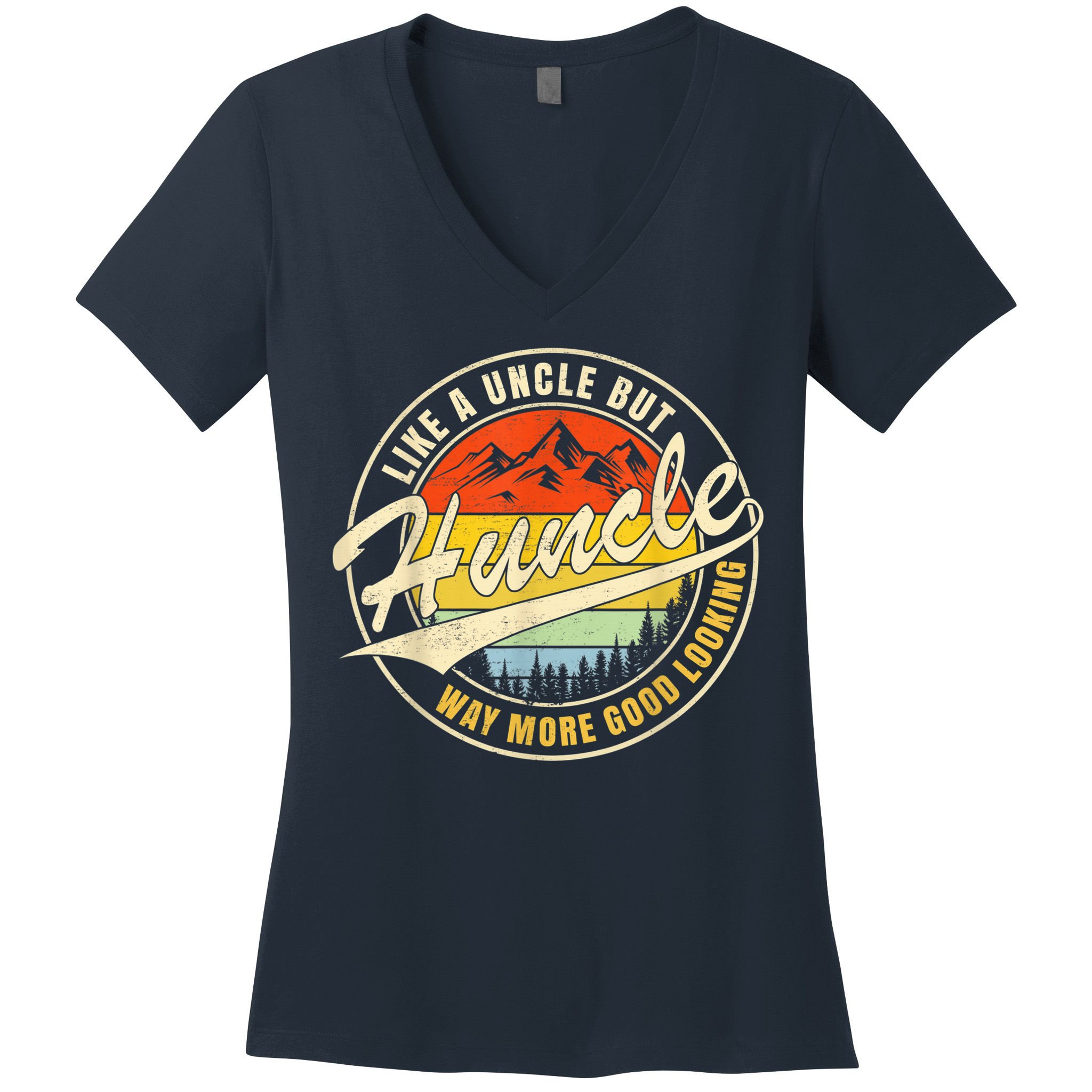 Huncle Definition Like Regular Uncle Way More Good Looking Women's V-Neck T-Shirt