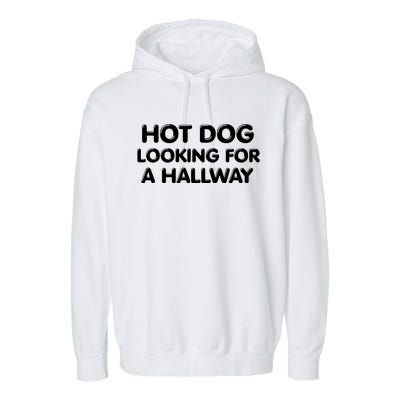 Hot Dog Looking For A Hallway Funny Garment-Dyed Fleece Hoodie