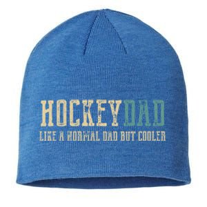 Hockey Dad Like Normal Dad But Cooler Hockey Dad Gift Sustainable Beanie