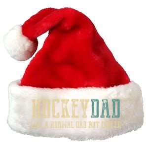 Hockey Dad Like Normal Dad But Cooler Hockey Dad Gift Premium Christmas Santa Hat