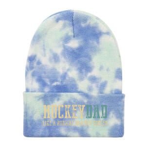 Hockey Dad Like Normal Dad But Cooler Hockey Dad Gift Tie Dye 12in Knit Beanie