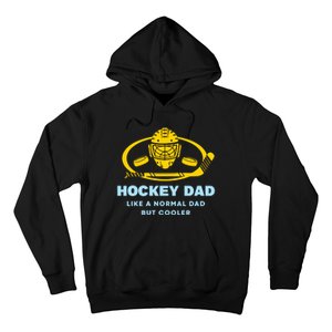 Hockey Dad Like A Normal Dad But Cooler Hoodie