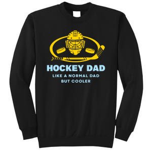 Hockey Dad Like A Normal Dad But Cooler Sweatshirt