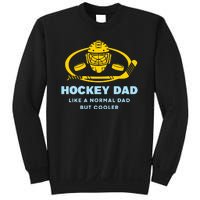 Hockey Dad Like A Normal Dad But Cooler Sweatshirt