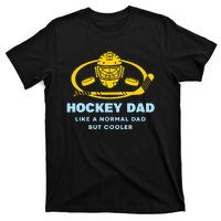 Hockey Dad Like A Normal Dad But Cooler T-Shirt