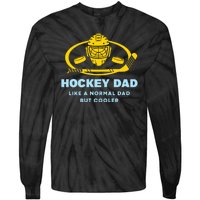 Hockey Dad Like A Normal Dad But Cooler Tie-Dye Long Sleeve Shirt