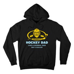 Hockey Dad Like A Normal Dad But Cooler Tall Hoodie