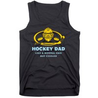 Hockey Dad Like A Normal Dad But Cooler Tank Top