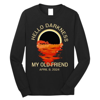 Hello Darkness My Old Friend Solar Eclipse April 08 2024 Long Sleeve Shirt