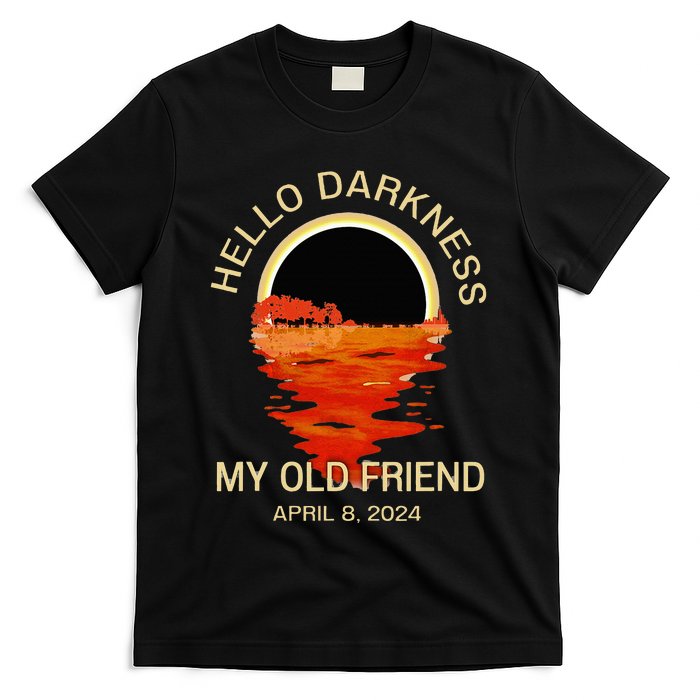 Hello Darkness My Old Friend Solar Eclipse April 08 2024 T-Shirt