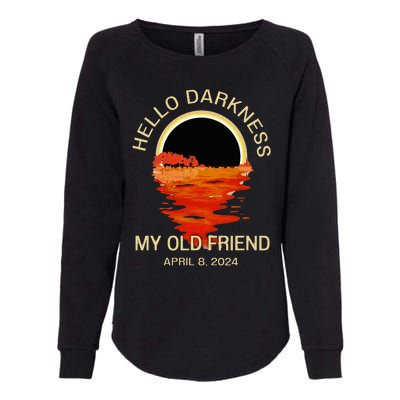 Hello Darkness My Old Friend Solar Eclipse April 08 2024 Womens California Wash Sweatshirt