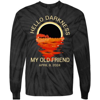 Hello Darkness My Old Friend Solar Eclipse April 08 2024 Tie-Dye Long Sleeve Shirt