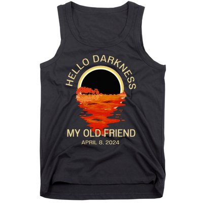 Hello Darkness My Old Friend Solar Eclipse April 08 2024 Tank Top