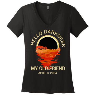 Hello Darkness My Old Friend Solar Eclipse April 08 2024 Women's V-Neck T-Shirt