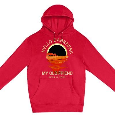 Hello Darkness My Old Friend Solar Eclipse April 08 2024 Premium Pullover Hoodie