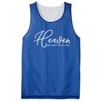 Heaven Don't Miss It For The World Religious Christian Gift Mesh Reversible Basketball Jersey Tank