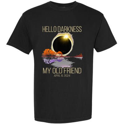 Hello Darkness My Old Friend Solar Eclipse April 08 2024 Garment-Dyed Heavyweight T-Shirt