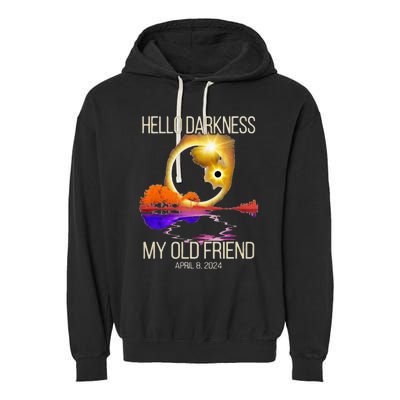 Hello Darkness My Old Friend Solar Eclipse April 08 2024 Garment-Dyed Fleece Hoodie