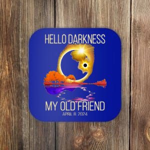 Hello Darkness My Old Friend Solar Eclipse April 08 2024 Coaster