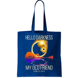 Hello Darkness My Old Friend Solar Eclipse April 08 2024 Tote Bag