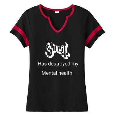 Has Destroyed My Mental Health Ladies Halftime Notch Neck Tee