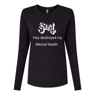 Has Destroyed My Mental Health Womens Cotton Relaxed Long Sleeve T-Shirt