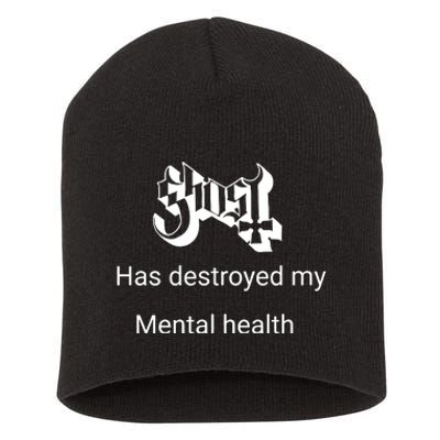 Has Destroyed My Mental Health Short Acrylic Beanie