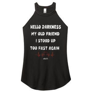 Hello Darkness My Old Friend I Stood Up Too Fast Again Pots Women's Perfect Tri Rocker Tank