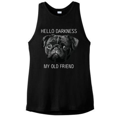 Hello Darkness My Old Friend Funny Pug Ladies PosiCharge Tri-Blend Wicking Tank