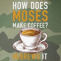 How Does Moses Makes Coffee Hebrews It Christian Humor Jokes Legacy Tie Dye Trucker Hat