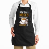 How Does Moses Makes Coffee Hebrews It Christian Humor Jokes Apron