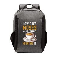 How Does Moses Makes Coffee Hebrews It Christian Humor Jokes Vector Backpack