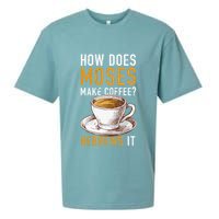 How Does Moses Makes Coffee Hebrews It Christian Humor Jokes Sueded Cloud Jersey T-Shirt