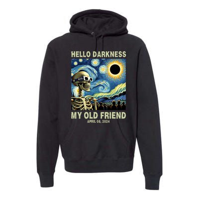 Hello Darkness My Old Friend Solar Eclipse April 08 2024 Premium Hoodie