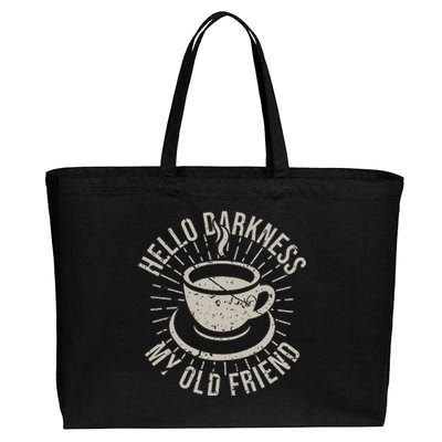 Hello Darkness My Old Friend Coffee Lover Cotton Canvas Jumbo Tote