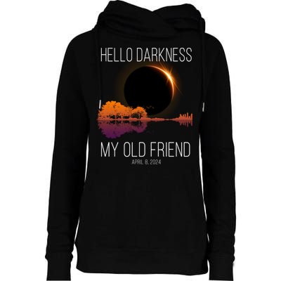 Hello Darkness My Old Friend Solar Eclipse April 8 Womens Funnel Neck Pullover Hood