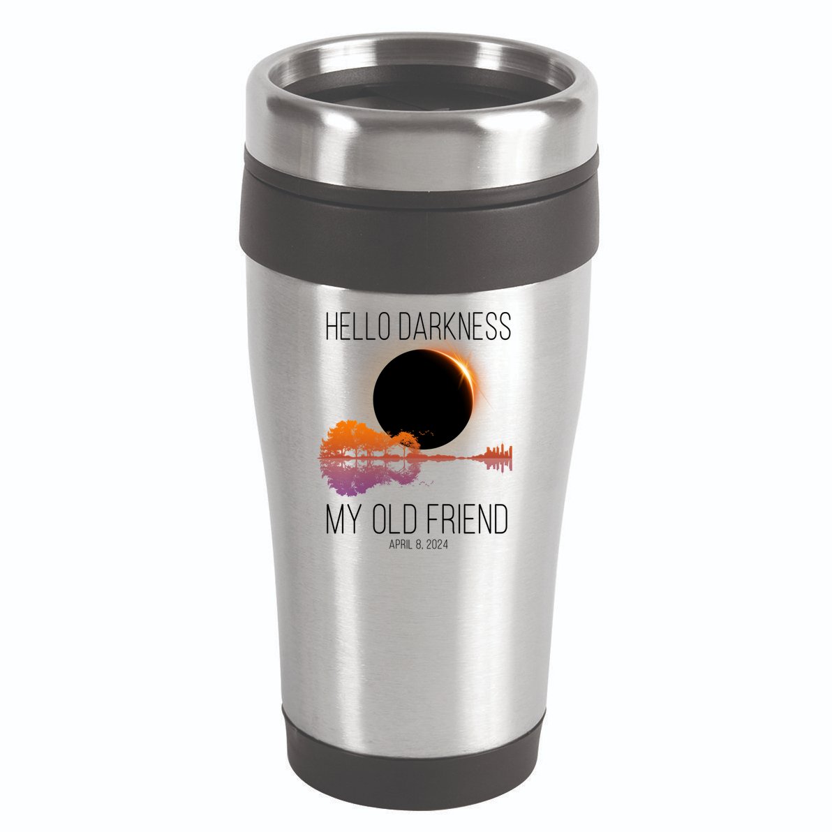 Hello Darkness My Old Friend Solar Eclipse April 8 16oz Travel Tumbler